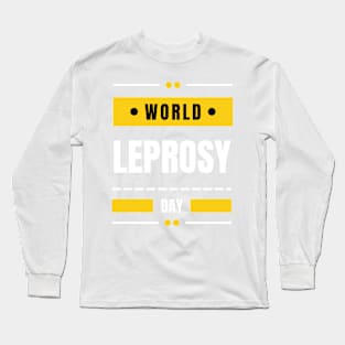 world leprosy day Long Sleeve T-Shirt